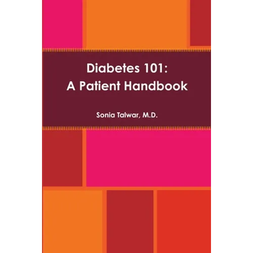 Diabetes 101: A Patient Handbook