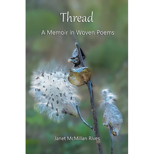 Thread: A Memoir in Woven Poems