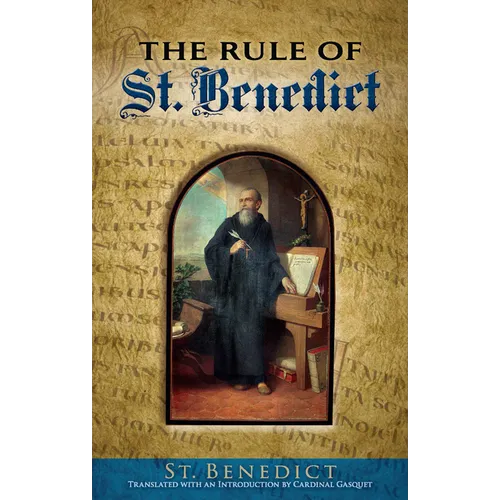 The Rule of St. Benedict