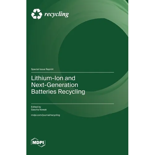 Lithium-Ion and Next-Generation Batteries Recycling