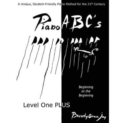 Piano ABC's Level One PLUS: Beginning at the Beginning