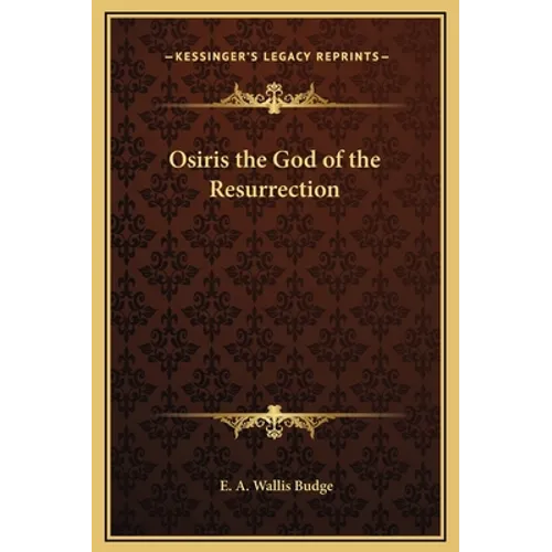Osiris the God of the Resurrection