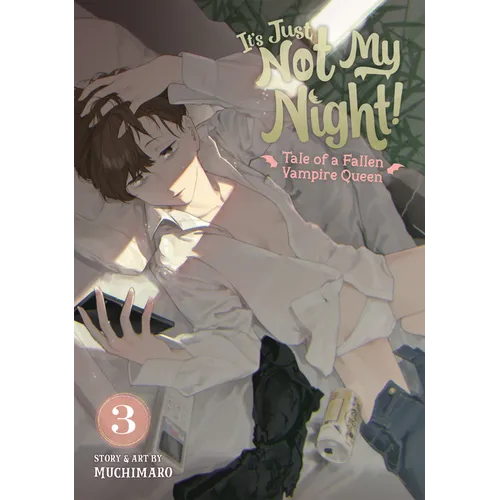 It's Just Not My Night! - Tale of a Fallen Vampire Queen Vol. 3