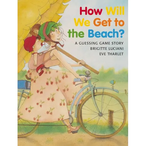 How Will We Get to the Beach?