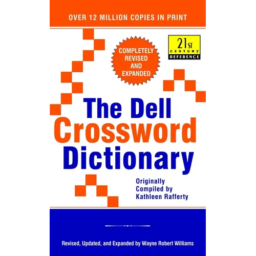The Dell Crossword Dictionary: Completely Revised and Expanded - Mass Market Paperbound