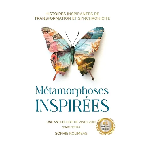 Métamorphoses Inspirées: Histoires Inspirantes de Transformation et Synchronicité