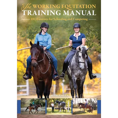 The Working Equitation Training Manual: 101 Exercises for Schooling and Competing