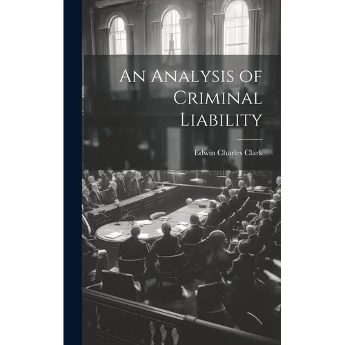 An Analysis of Criminal Liability
