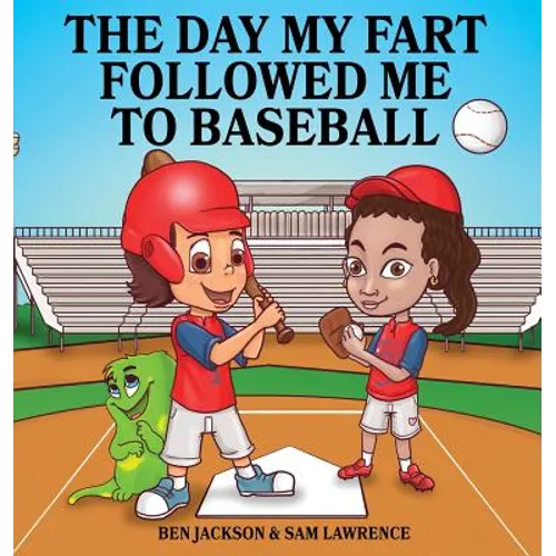 The Day My Fart Followed Me To Baseball