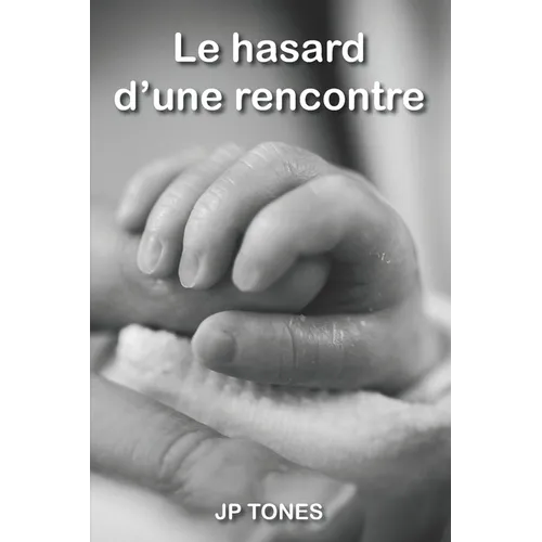 Le hasard d'une rencontre
