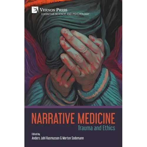 Narrative Medicine: Trauma and Ethics