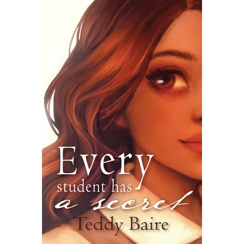 Every Student has a Secret