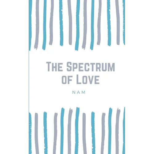 The Spectrum of Love
