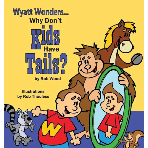 Why Don't Kids Have Tails