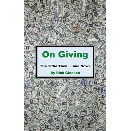 On Giving: The Tithe then and now