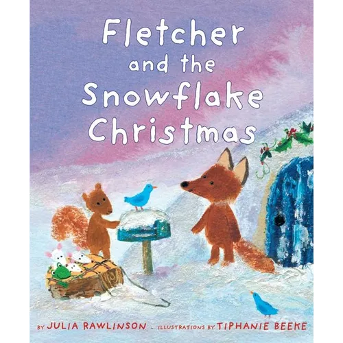 Fletcher and the Snowflake Christmas: A Christmas Holiday Book for Kids