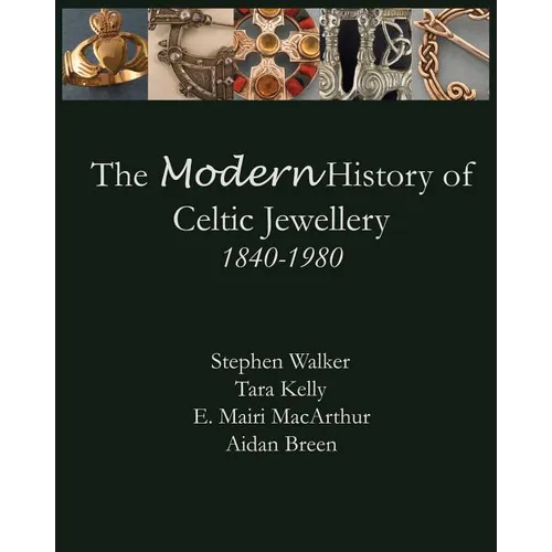 The Modern History of Celtic Jewellery: 1840-1980