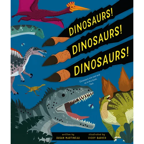 Dinosaurs! Dinosaurs! Dinosaurs!