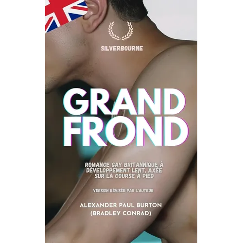 Grand Fond: Silverbourne: Romance gay britannique a developpement lent, axee sur la course a pied
