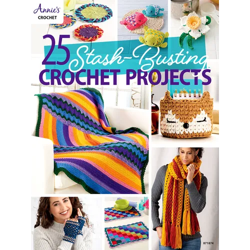 25-Stash Busting Crochet Projects