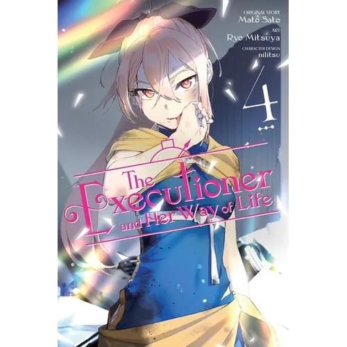 The Executioner and Her Way of Life, Vol. 4 (Manga)