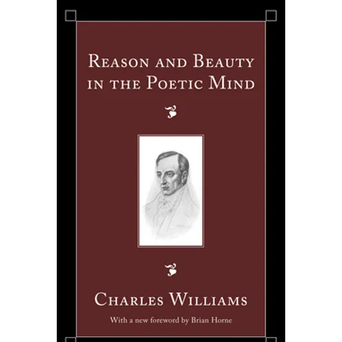 Reason and Beauty in the Poetic Mind