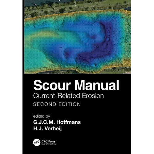 Scour Manual: Current-Related Erosion