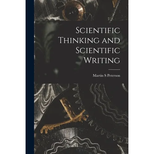 Scientific Thinking and Scientific Writing