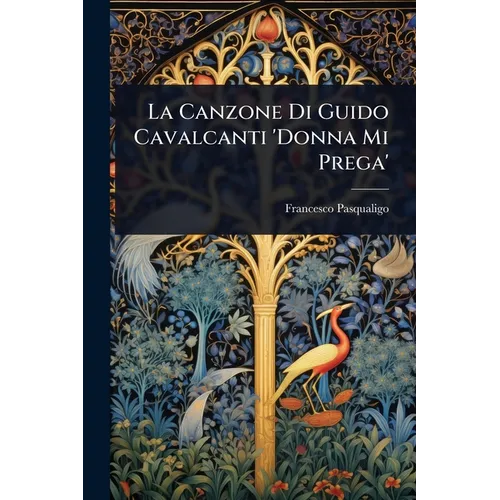 La Canzone Di Guido Cavalcanti 'Donna Mi Prega'