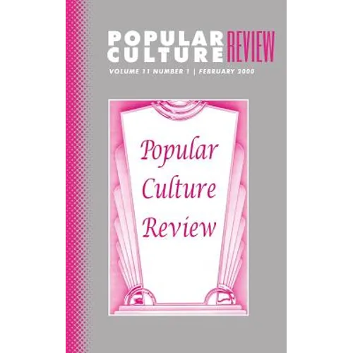 Popular Culture Review: Vol. 11, No. 1, February 2000