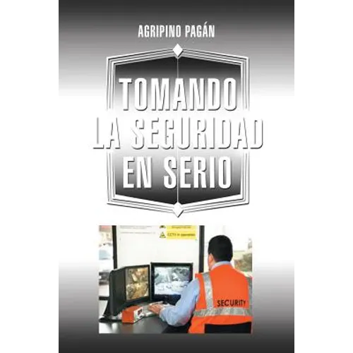 Tomando La Seguridad En Serio
