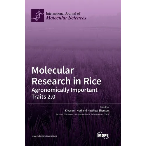 Molecular Research in Rice: Agronomically Important Traits 2.0