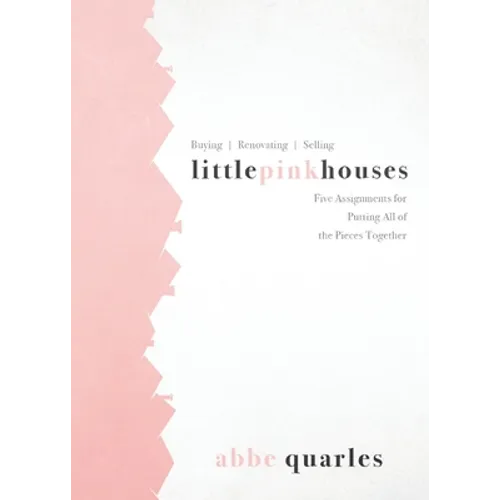 Little Pink Houses: Five Assignments for Putting All of the Pieces Together