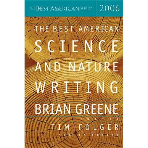 The Best American Science and Nature Writing 2006