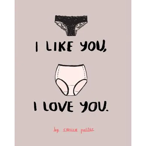 I Like You, I Love You