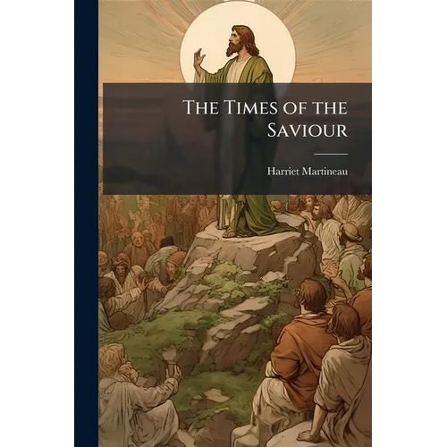 The Times of the Saviour