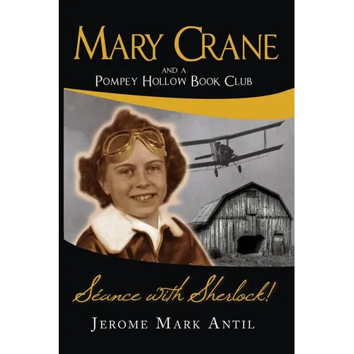 Mary Crane: and a Pompey Hollow Book Club Seance with Sherlock!