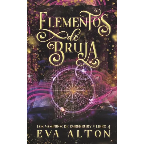 Elementos de Bruja: Una Fantasía Romántica de Vampiros