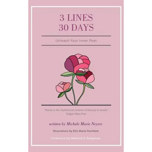 3 Lines 30 Days: Unleash Your Inner Poet