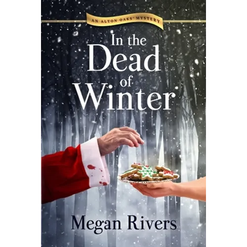 In the Dead of Winter: An Alton Oaks Mystery