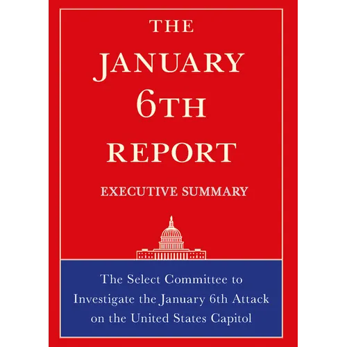 The January 6th Report Executive Summary