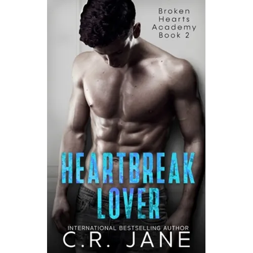 Heartbreak Lover: A Bully Romance