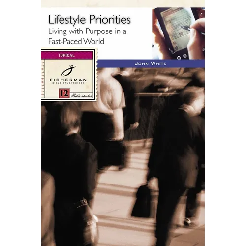 Lifestyle Priorities: Living with Purpose in a Fast-Paced World