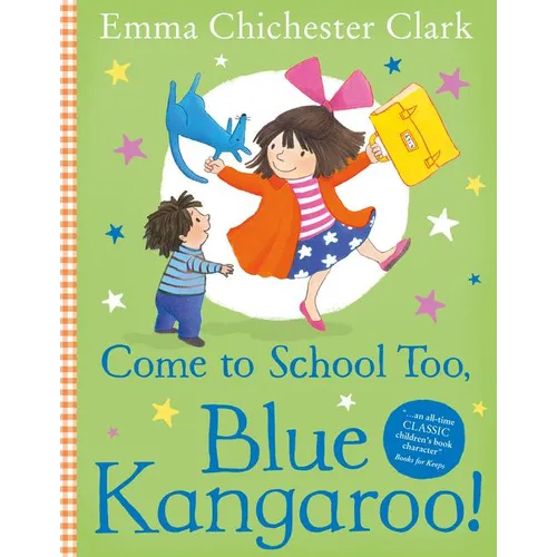 Come to School Too, Blue Kangaroo!
