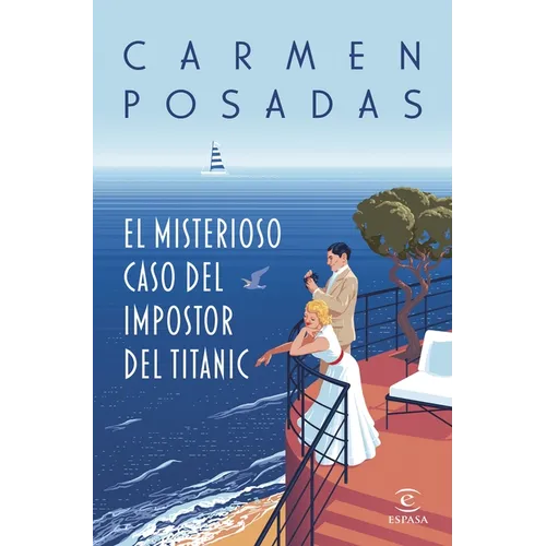 El Misterioso Caso del Impostor del Titanic (Novela Policiaca Y de Misterio) / The Mysterious Case of the Titanic Impostor (a Mystery and Detective No