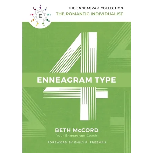The Enneagram Type 4: The Romantic Individualist