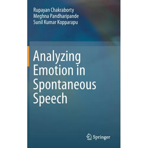 Analyzing Emotion in Spontaneous Speech