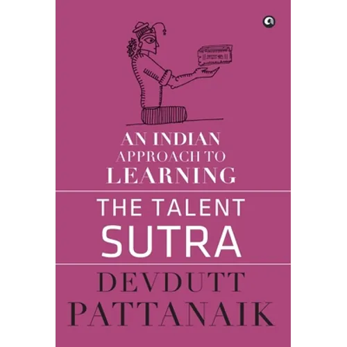 Talent Sutra: An Indian Approach to Learning