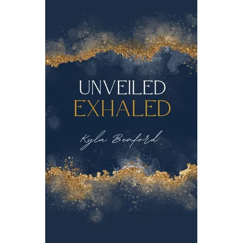 Unveiled, Exhaled