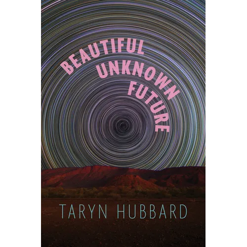 Beautiful Unknown Future